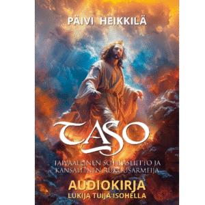 TASO- Taivaallinen Sotilasliitto ja Kansallinen Rukousarmeija Äänikirja